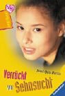 Verrückt vor Sehnsucht von Ravensburger Verlag GmbH