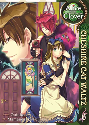 Alice in the Country of Clover (Alice in the Country of Clover: Cheshire Cat Waltz, Band 6)