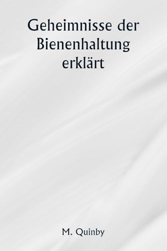 Geheimnisse der Bienenhaltung erklärt von Writat Publisher