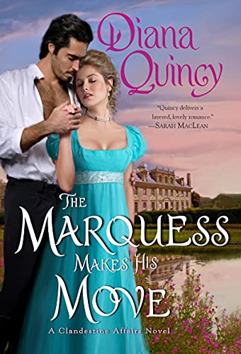 The Marquess Makes His Move (Clandestine Affairs, 3, Band 3) von Avon