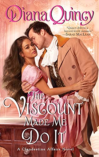 The Viscount Made Me Do It (Clandestine Affairs, 2, Band 2)