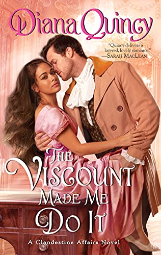 The Viscount Made Me Do It (Clandestine Affairs, 2, Band 2)