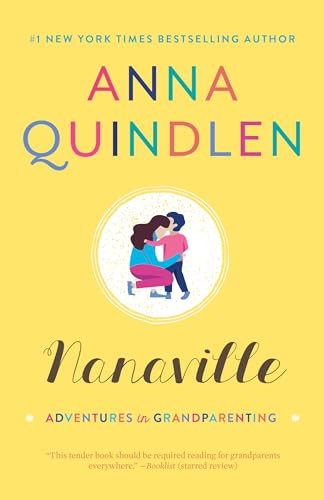 Nanaville: Adventures in Grandparenting von Random House Trade Paperbacks