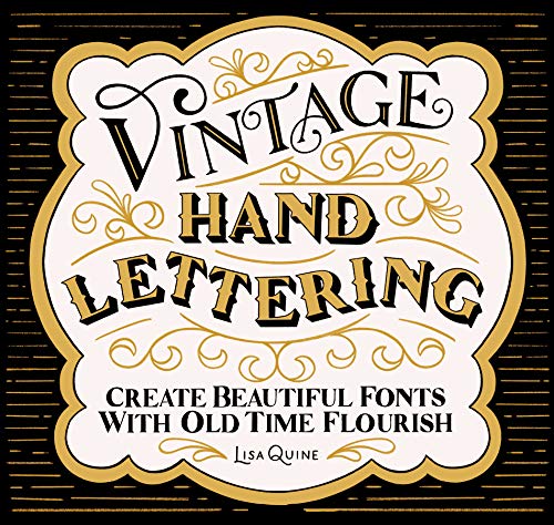 Vintage Hand Lettering: Create Beautiful Fonts with Old Time Flourish von Page Street Publishing