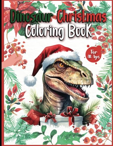 Dinosaur Christmas Coloring Book: Festive Dinosaur Adventures for All Ages von Independently published