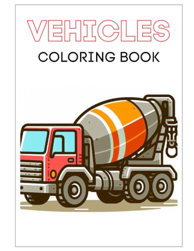 Vehicle Coloring Book von Independently published