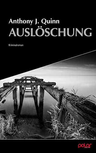 Auslöschung: Kriminalroman. Ungekürzte Ausgabe (Inspector Celcius Daly) von Polar Verlag