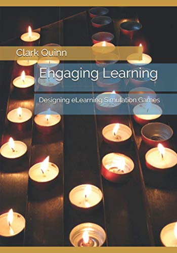 Engaging Learning: Designing eLearning Simulation Games von Independently published