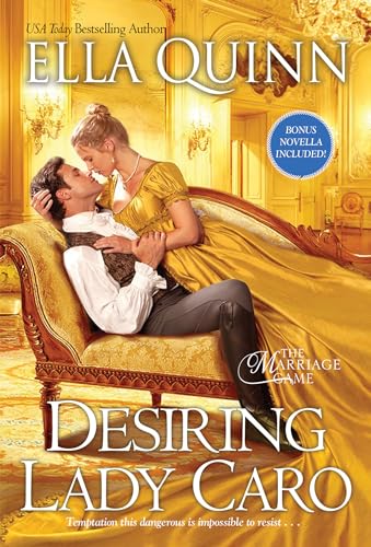 Desiring Lady Caro (The Marriage Game, Band 4)