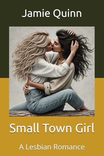 Small Town Girl: A Lesbian Romance (Awakening Desires, Band 4)