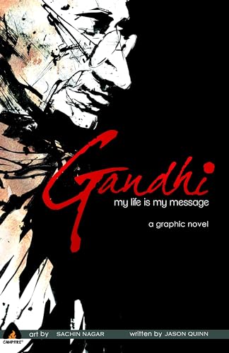Gandhi: My Life is My Message (Campfire Graphic Novels)