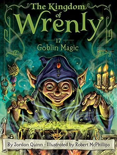 Goblin Magic (Volume 17) (The Kingdom of Wrenly)