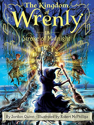 Stroke of Midnight: Volume 18 (The Kingdom of Wrenly)