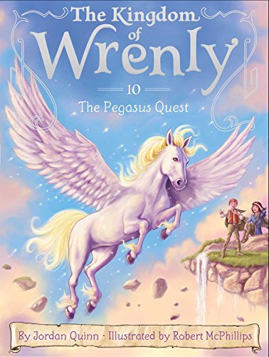 The Pegasus Quest (Volume 10) (The Kingdom of Wrenly, Band 10)