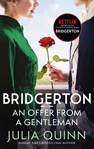 Bridgerton: An Offer From A Gentleman (Bridgertons Book 3): Inspiration for the Netflix Original Series Bridgerton (Bridgerton Family) von Hachette