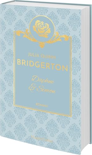 Bridgerton - Daphne & Simon: Band 1 | Die Vorlage zum NETFLIX-Welterfolg | Die Regency Romane der SPIEGEL-Bestsellerautorin jetzt als limitierte Schmuckausgabe mit Lesebändchen Bridgerton - Daphne & Simon: Band 1 | Die Vorlage zum NETFLIX-Welterfolg | Die Regency Romane der SPIEGEL-Bestsellerautorin jetzt als limitierte Schmuckausgabe mit Lesebändchen von HarperCollins