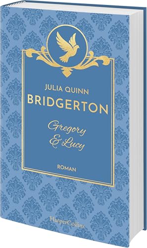 Bridgerton - Gregory & Lucy: Band 8 | Die Vorlage zum NETFLIX-Welterfolg | Die Regency Romane der SPIEGEL-Bestsellerautorin jetzt als limitierte Schmuckausgabe mit Lesebändchen Bridgerton - Gregory & Lucy: Band 8 | Die Vorlage zum NETFLIX-Welterfolg | Die Regency Romane der SPIEGEL-Bestsellerautorin jetzt als limitierte Schmuckausgabe mit Lesebändchen