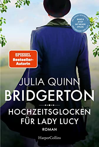 Bridgerton - Hochzeitsglocken für Lady Lucy: Band 8 | Die Vorlage zum NETFLIX-Welterfolg - Staffel 3 erscheint ab Mai 2024!