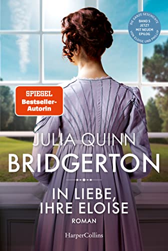 Bridgerton - In Liebe, Ihre Eloise: Band 5 | Die Vorlage zum NETFLIX-Welterfolg - Staffel 3 erscheint ab Mai 2024!