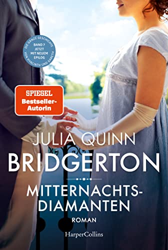 Bridgerton - Mitternachtsdiamanten: Band 7 | Von der mehrfachen SPIEGEL-Bestsellerautorin | Die Vorlage zur NETFLIX-Welterfolgsserie »Bridgerton« Bridgerton - Mitternachtsdiamanten: Band 7 | Von der mehrfachen SPIEGEL-Bestsellerautorin | Die Vorlage zur NETFLIX-Welterfolgsserie »Bridgerton«