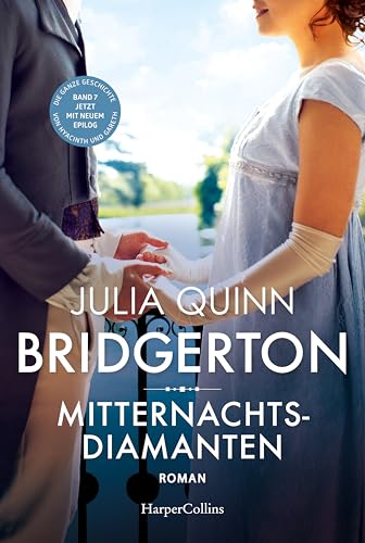 Bridgerton - Mitternachtsdiamanten: Band 7 | Die Vorlage zum NETFLIX-Welterfolg - Staffel 3 erscheint ab Mai 2024! von HarperCollins