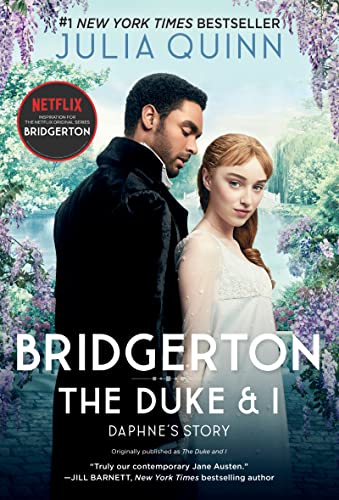 Bridgerton [TV Tie-in]: Daphne's Story, The Inspiration for Bridgerton Season One (Bridgertons, 1, Band 1)