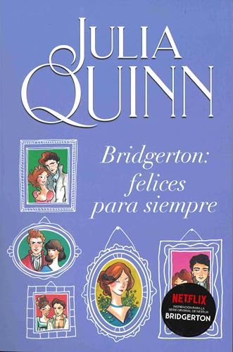 Bridgerton 9 - Bridgerton: Felices Para Siempre: Felices para siempre/ Happily Ever After (Titania época) von TITANIA