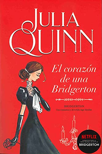 El corazón de una Bridgerton (Bridgerton 6) (Titania época)