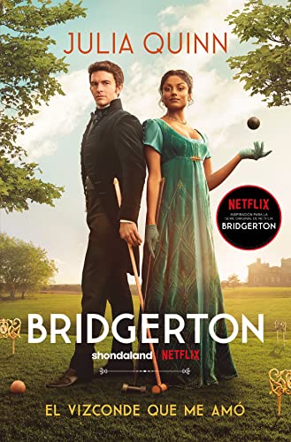 El vizconde que me amó (Bridgerton 2): El vizconde que me amó/ The Viscount Who Loved Me (Books4pocket romántica, Band 2)