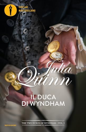 Il duca di Wyndham. The two dukes of Wyndham (Vol. 1) (Oscar bestsellers flame) von Mondadori
