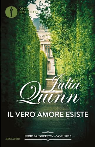 Il vero amore esiste. Serie Bridgerton (Vol. 8) (Oscar bestsellers)