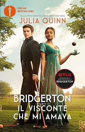 Il visconte che mi amava. Serie Bridgerton. Ediz. speciale (Vol. 2) (Oscar bestsellers) von Mondadori
