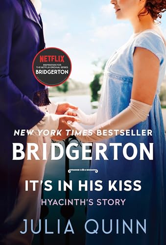 It's in His Kiss: Bridgerton: Hyancinth's Story (Bridgertons, 7, Band 7) von Avon Books