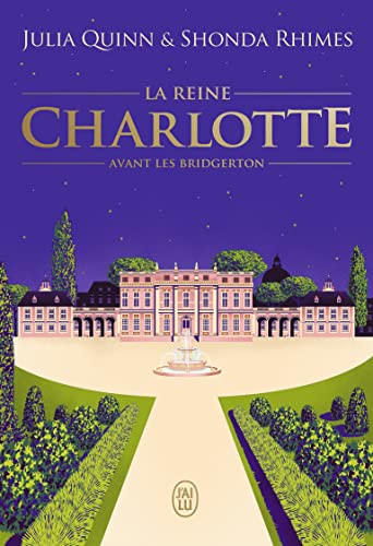 La chronique des Bridgerton - La reine Charlotte: Avant les Bridgerton-Édition brochée von J'AI LU