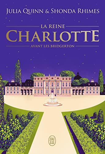 La chronique des Bridgerton - La reine Charlotte: Avant les Bridgerton-Édition brochée La chronique des Bridgerton - La reine Charlotte: Avant les Bridgerton-Édition brochée