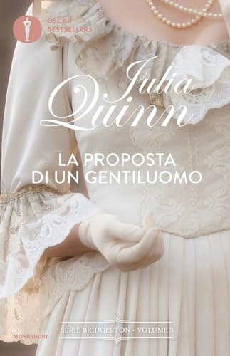 La proposta di un gentiluomo. Serie Bridgerton (Vol. 3) (Oscar bestsellers) von Mondadori