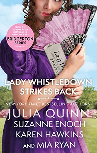 Lady Whistledown Strikes Back: An irresistible treat for Bridgerton fans! (Lady Whistledown, 2) Lady Whistledown Strikes Back: An irresistible treat for Bridgerton fans! (Lady Whistledown, 2)