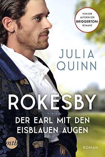 Rokesby - Der Earl mit den eisblauen Augen: Von der mehrfachen SPIEGEL-Bestsellerautorin der Vorlage zur NETFLIX-Welterfolgsserie »Bridgerton«