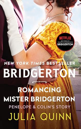 Romancing Mister Bridgerton: Penelope & Colin's Story, The Inspiration for Bridgerton Season Three (Bridgertons, 4) von Avon Books