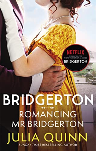 Bridgerton: Romancing Mr Bridgerton: Penelope and Colin's story - the inspiration for Bridgerton series three (Bridgerton Family) von Hachette