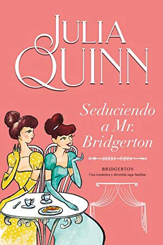 Seduciendo a Mr. Bridgerton (Bridgerton 4) (Titania época)