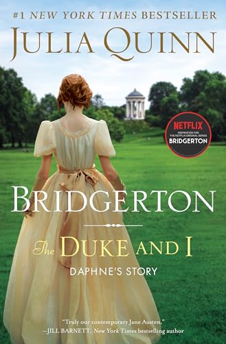 The Duke and I: Daphne's Story, The Inspiration for Bridgerton Season One (Bridgertons, 1, Band 1)