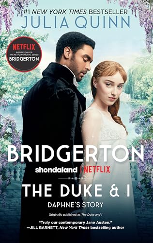 The Duke and I: Daphne's Story, The Inspiration for Bridgerton Season One (Bridgertons, 1, Band 1)