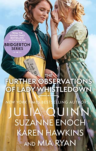 The Further Observations of Lady Whistledown: A dazzling treat for Bridgerton fans! (Lady Whistledown, 1)