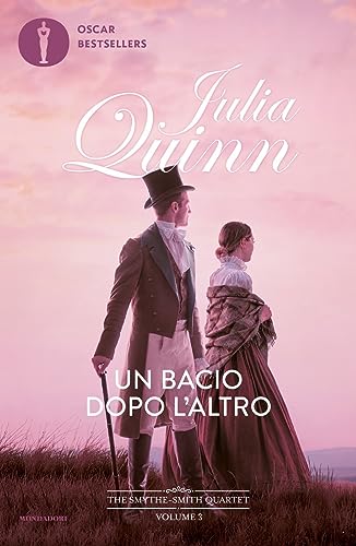 Un bacio dopo l'altro. The Smythe-Smith Quartet (Vol. 3) (Oscar bestsellers flame)