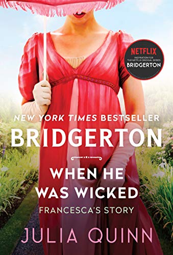When He Was Wicked: Bridgerton: Francesca's Story (Bridgertons, 6, Band 6) von Avon Books