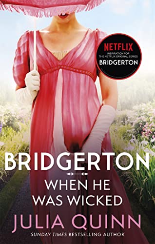 Bridgerton: When He Was Wicked (Bridgertons Book 6): Inspiration for the Netflix Original Series Bridgerton (Bridgerton Family) von Hachette