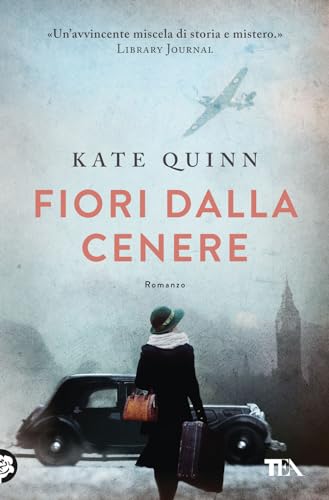 Fiori dalla cenere (Romanzi storici best seller)