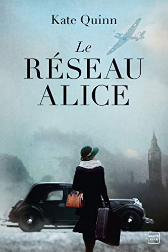 Le Réseau Alice Le Réseau Alice von HAUTEVILLE