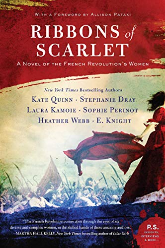 Ribbons of Scarlet: A Novel of the French Revolution's Women von William Morrow